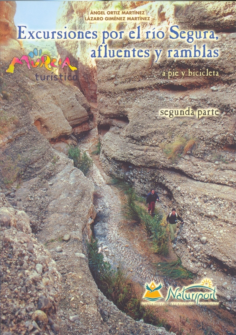 Excursiones por el río Segura y sus afluentes. 2ª parte